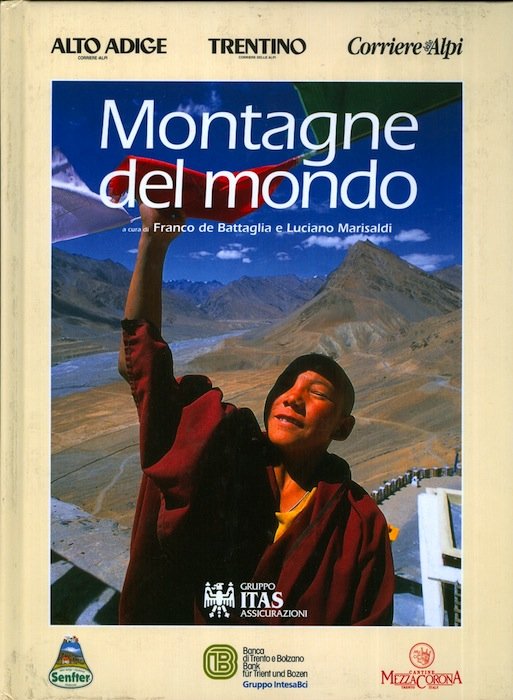 Montagne del mondo: uomini, culture, viaggi fra vette e identità …