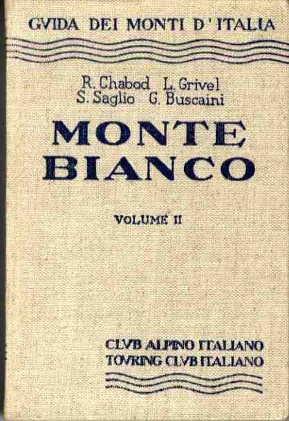 Monte Bianco: II. Dal Colle del Gigante al Col de …