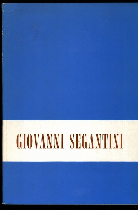 Mostra commemorativa di Giovanni Segantini: Palazzo Marchetti giÃ dei conti …