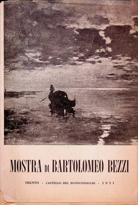 Mostra di Bartolomeo Bezzi: Trento, Castello del Buonconsiglio: 7 luglio-30 …