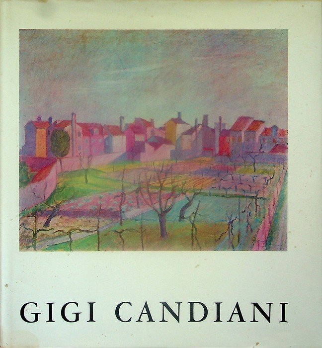 Mostra di Gigi Candiani: 1903-1963.