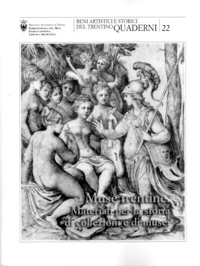 Muse trentine: materiali per la storia di collezioni e di …