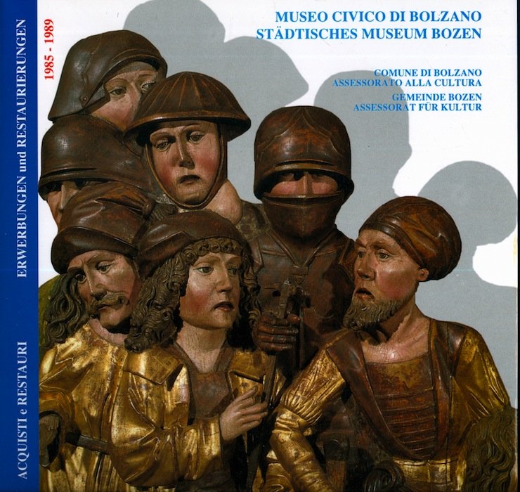 Museo civico di Bolzano: Acquisti e restauri: 1985-1989.