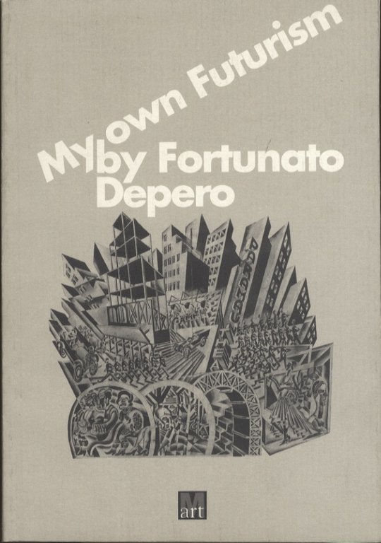 My own futurism by Fortunato Depero.