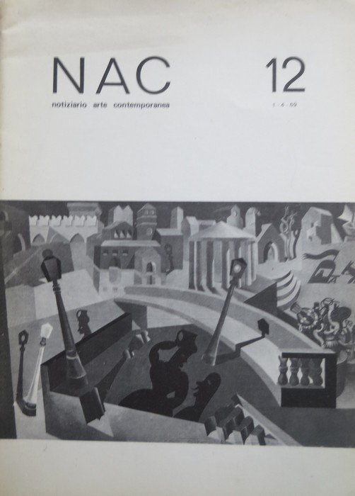 NAC: notiziario arte contemporanea: 12 (1-4-69); 24 (1-11-69).