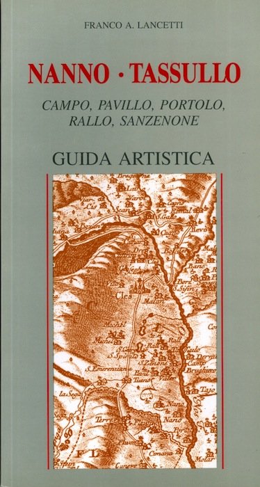 Nanno, Tassullo: Campo, Pavillo, Portolo, Rallo, Sanzenone: guida artistica.