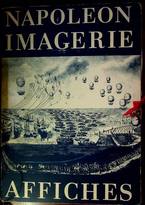 NapolÃ©on. L'Histoire par l'Image et l'Affiche
