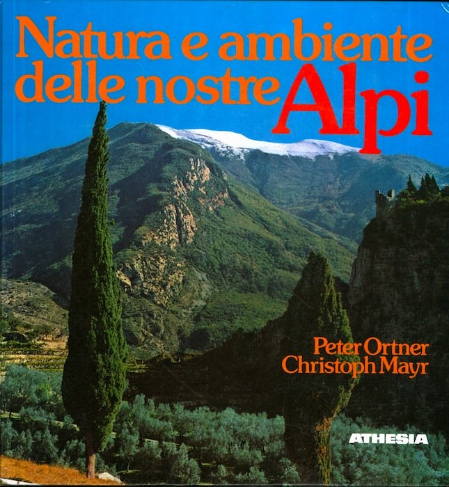 Natura e ambiente delle nostre Alpi.