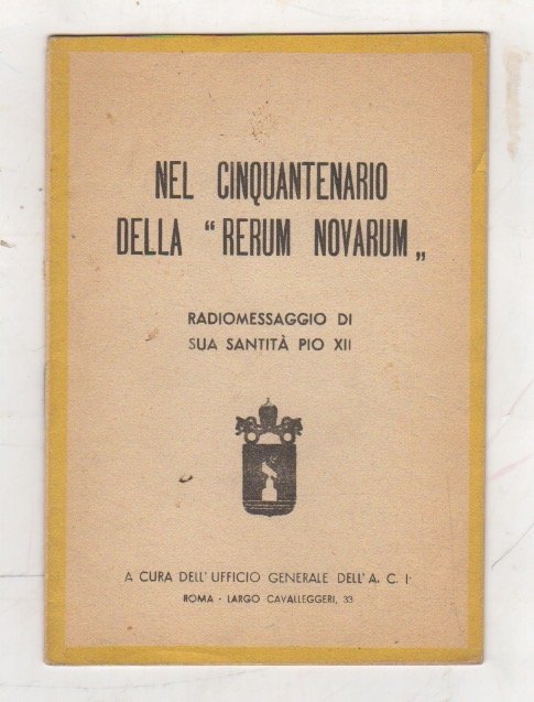 Nel cinquantenario della Rerum novarum: radiomessaggio.