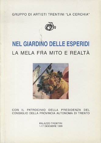 Nel giardino delle esperidi: la mela fra mito e realtÃ …