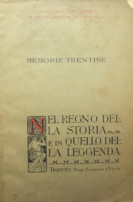 Nel regno della storia e in quello della leggenda: memorie …