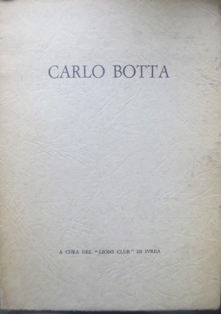 Nel secondo centenario della nascita di Carlo Botta: 1766-1966: S. …