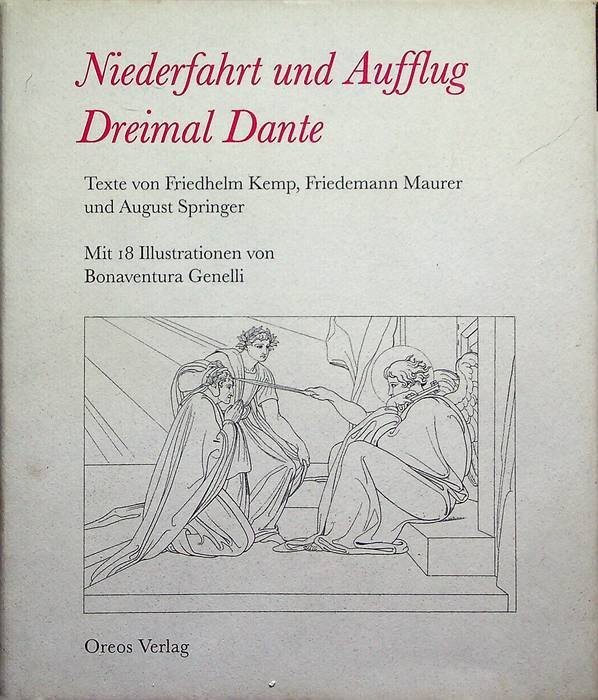 Niederfahrt und Aufflug - dreimal Dante.
