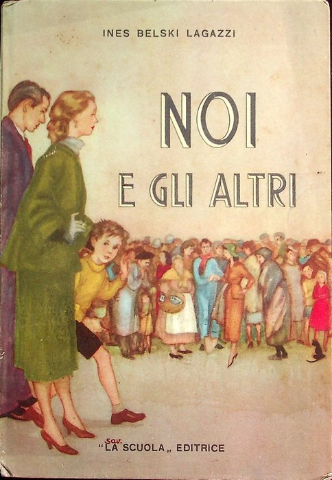 Noi e gli altri: il libro della gentilezza.
