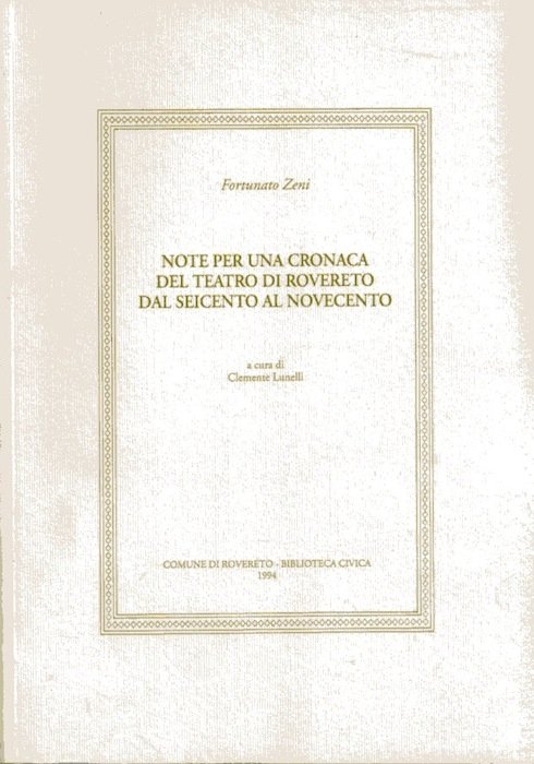 Note per una cronaca del teatro di Rovereto dal Seicento …