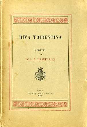 Notizie storiche, descrizioni, regime statutario, costituzione municipale e privilegi antichi …