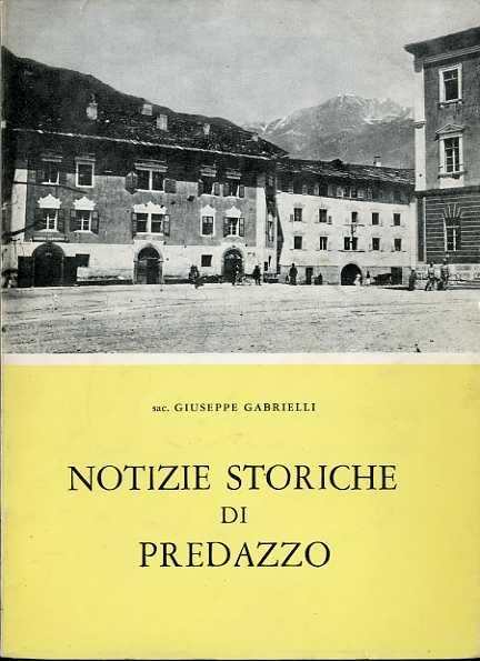 Notizie storiche di Predazzo.
