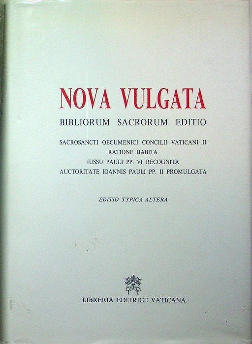 Nova Vulgata Bibliorum Sacrorum editio: Sacrosanti Oecumenici Concilii Vaticani II …
