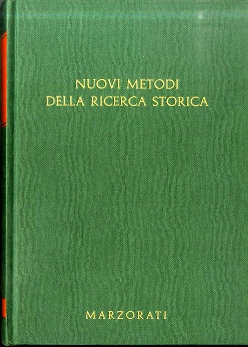 Nuovi metodi della ricerca storica.