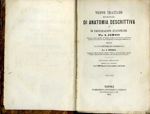 Nuovo trattato elementare di anatomia descrittiva e di preparazioni anatomiche.
