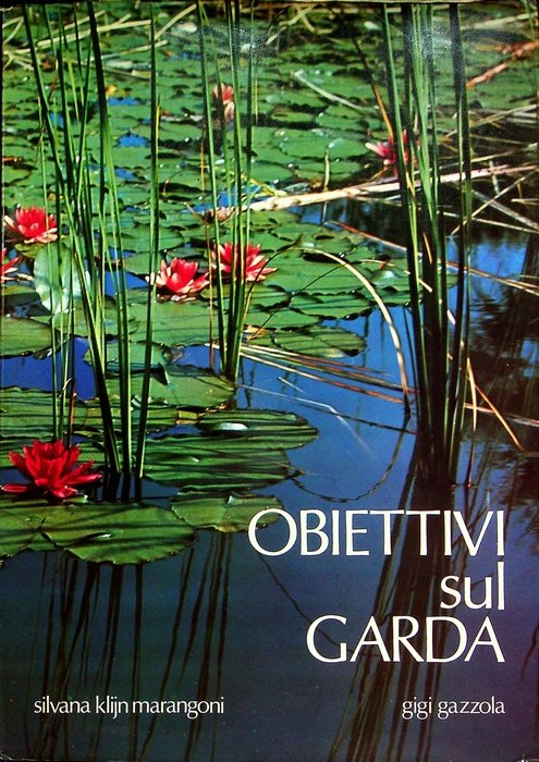 Obiettivi sul Garda.