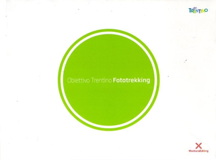Obiettivo Trentino Fototrekking.