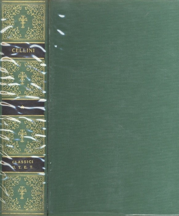 Opere: con un profilo della Vita celliniana di Enrico Carrara.