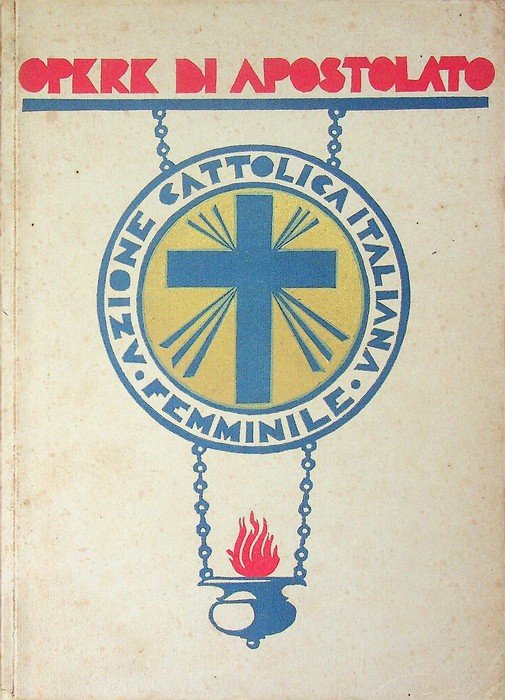 Opere di apostolato: Occasione XV anniversario dalla fondazione delle associazioni … | Immagine principale