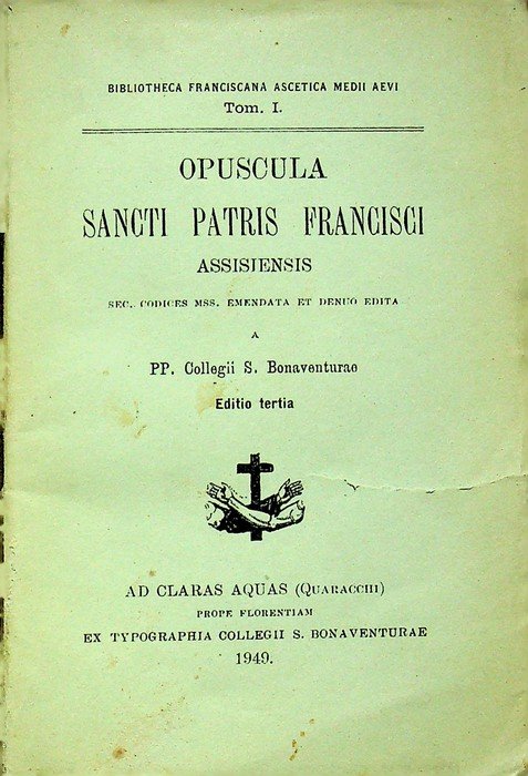 Opuscola sancti patris Francisci Assisiensis.