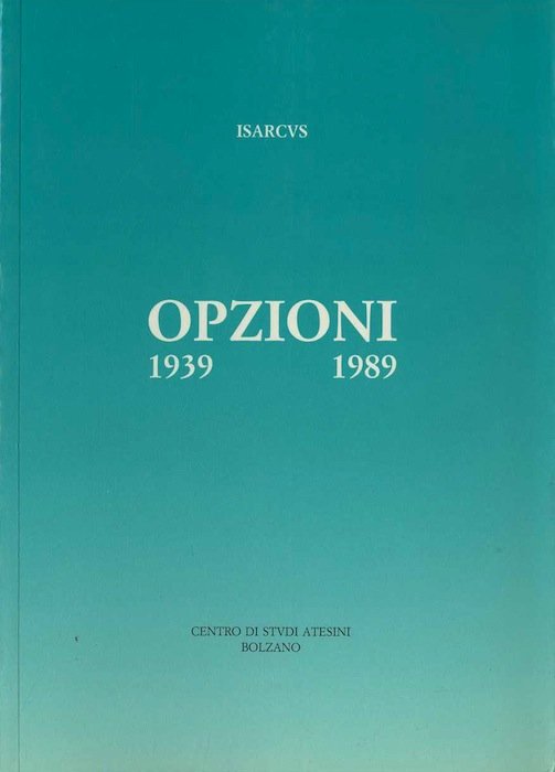 Opzioni: 1939-1989. | Immagine Gallery 2