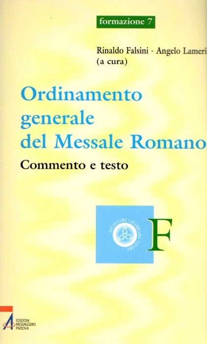 Ordinamento generale del Messale romano: commento e testo.