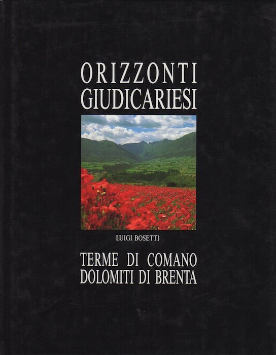 Orizzonti giudicariesi: Terme di Comano, Dolomiti di Brenta.