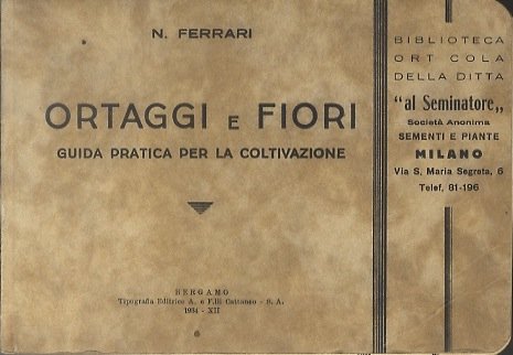 Ortaggi e fiori: guida pratica per la coltivazione.