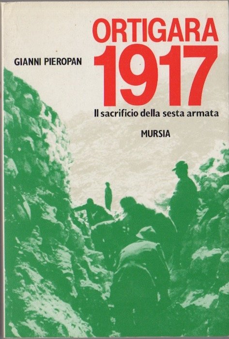 Ortigara 1917: il sacrificio della Sesta Armata.