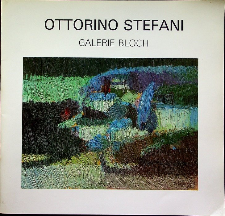 Ottorino Stefani: Ã–lbilder: Galerie Bloch, vom 11. JÃ¤nner bis zum …