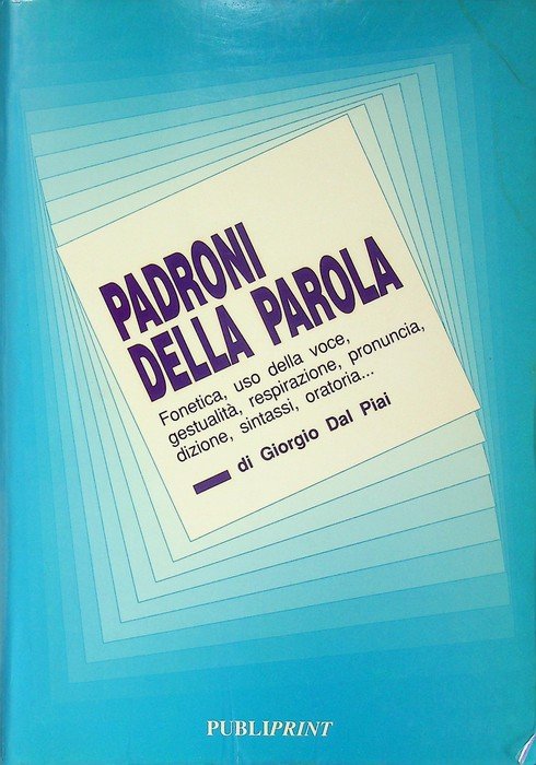 Padroni della parola: fonÃ¨tica, voce, gestualitÃ , respirazione, pronuncia, dizione, … | Immagine principale