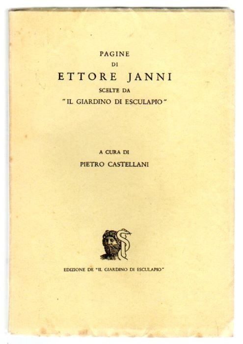 Pagine di Ettore Janni scelte da "Il giardino di Esculapio".