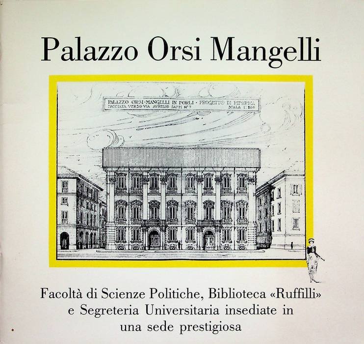 Palazzo Orsi Mangelli: segreteria universitaria e Biblioteca Ruffilli ospitati in …