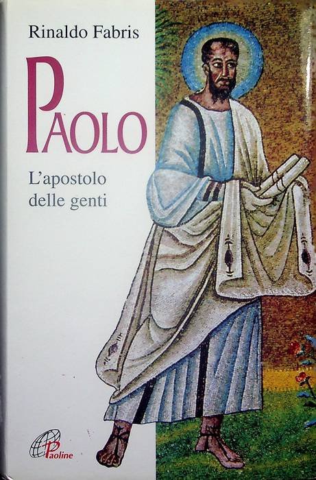 Paolo: l'apostolo delle genti.