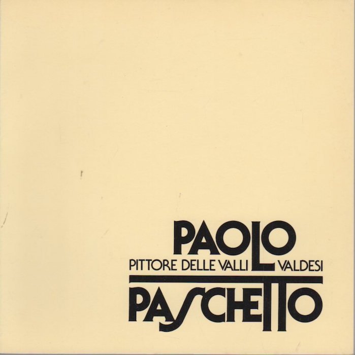 Paolo Paschetto pittore delle valli valdesi: Torino, Museo nazionale della …