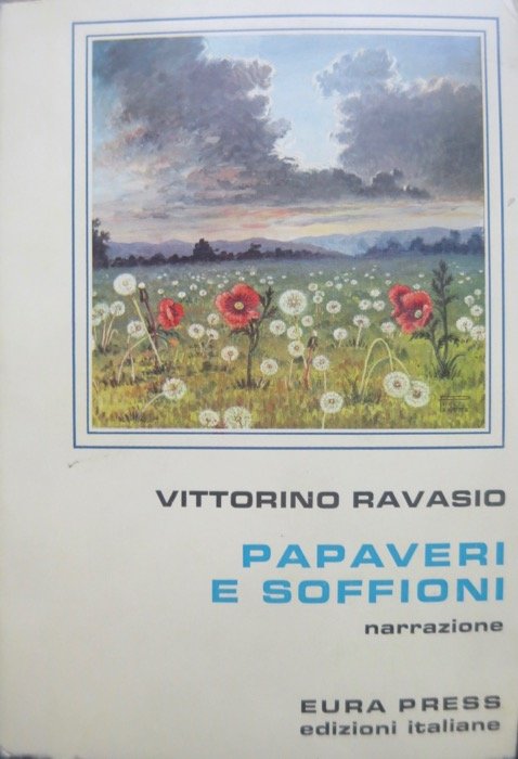 Papaveri e soffioni: narrazione.