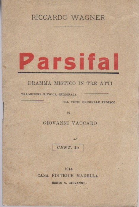 Parsifal: dramma mistico in tre atti.