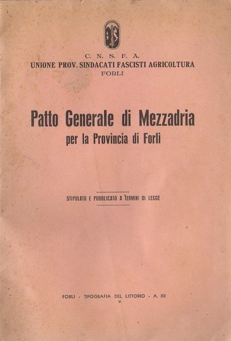 Patto generale di mezzadria per la provincia di ForlÃ¬: stipulato …