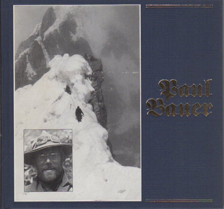 Paul Bauer: Wegbereiter fÃ¼r die Gipfelsiege von heute.