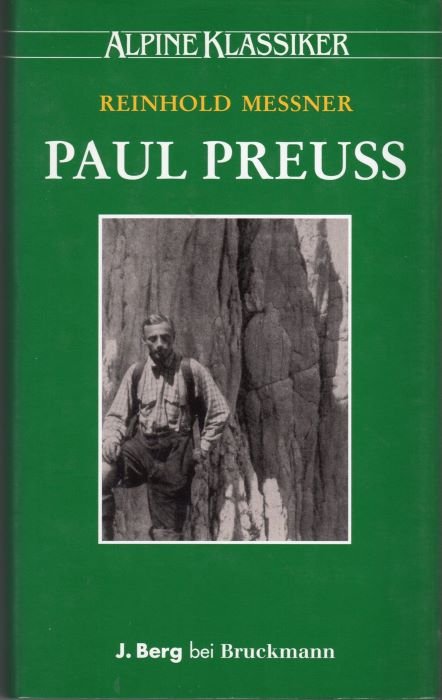 Paul Preuss. Herausgegeben vom Deutschen Alpenverein.