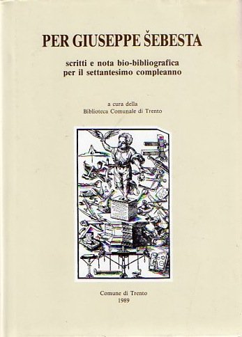 Per Giuseppe Sebesta: scritti e nota bio-bibliografica per il settantesimo …