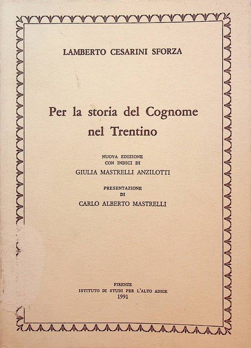 Per la storia del cognome nel Trentino.