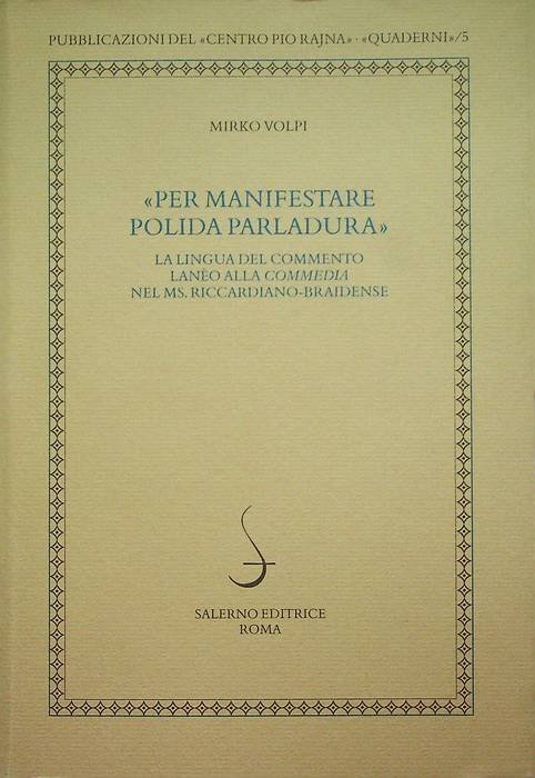 Per manifestare polida parladura: la lingua del commento lanÃ¨o alla …