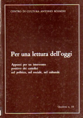 Per una lettura dell'oggi: appunti per un intervento positivo dei …