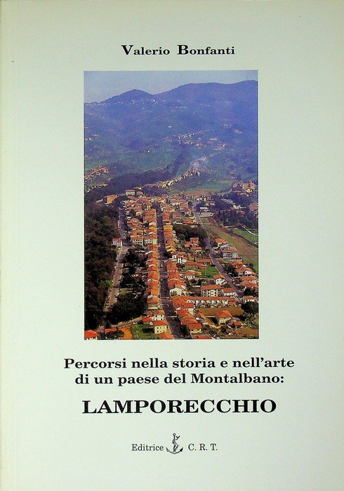 Percorsi nella storia e nell'arte di un paese del Montalbano: …